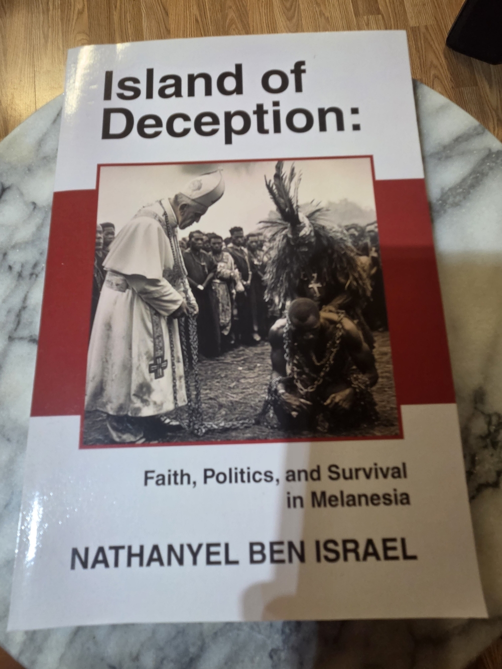History Island of Deception: Faith, Politics, and Survival in Melanesia